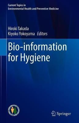 Bio-Information for Hygiene 9789811521591 (Hardback)