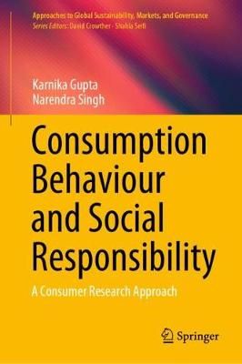 Consumption Behaviour and Social Responsibility 9789811530043
