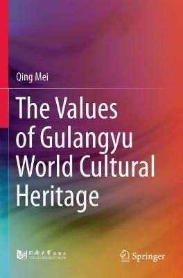 The Values of Gulangyu World Cultural Heritage By Qing Mei (Paperback)