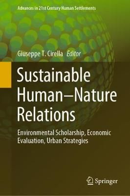 Sustainable Human-Nature Relations By Giuseppe T. Cirella (editor)