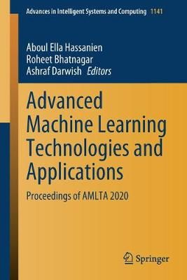 Advanced Machine Learning Technologies and Applications 9789811533822