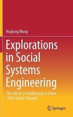 Explorations in Social Systems Engineering By Huijiong Wang (Hardback)