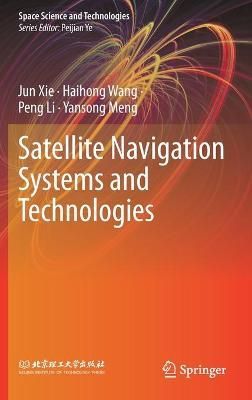Satellite Navigation Systems and Technologies 9789811548628 (Hardback)