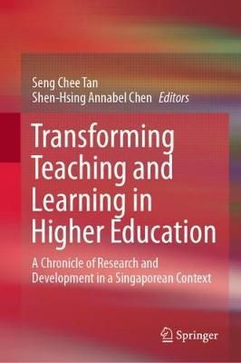 Transforming Teaching and Learning in Higher Education 9789811549793