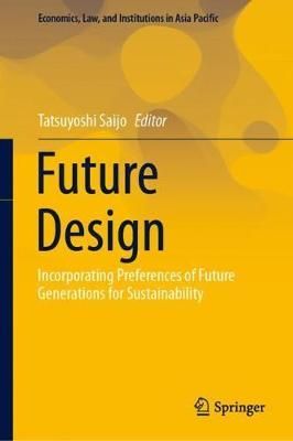 Future Design By Tatsuyoshi Saijo (editor) 9789811554063 (Hardback)