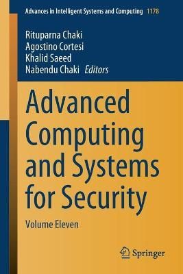 Advanced Computing and Systems for Security 9789811557460 (Paperback)