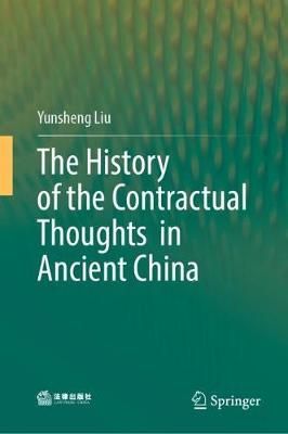 The History of the Contractual Thoughts in Ancient China 9789811557675