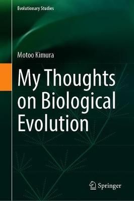 My Thoughts on Biological Evolution 9789811563805 (Paperback)