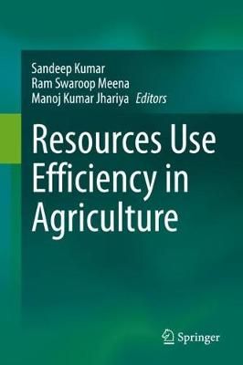 Resources Use Efficiency in Agriculture 9789811569524 (Hardback)