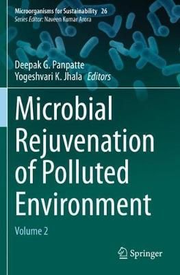 Microbial Rejuvenation of Polluted Environment. Volume 2 9789811574573