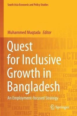 Quest for Inclusive Growth in Bangladesh By Muhammed Muqtada (editor)