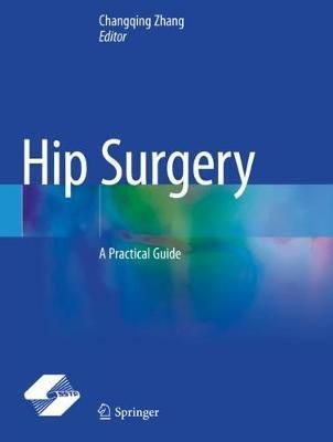 Hip Surgery By Changqing Zhang (editor) 9789811593338 (Paperback)