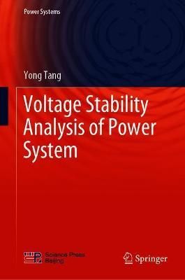 Voltage Stability Analysis of Power System By Yong Tang 9789811610707