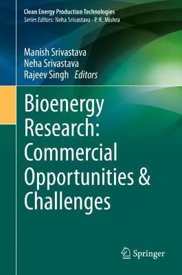 Bioenergy Research: Commercial Opportunities & Challenges (Hardback)