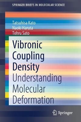 Vibronic Coupling Density By Tatsuhisa Kato, Naoki Haruta, Tohru Sato