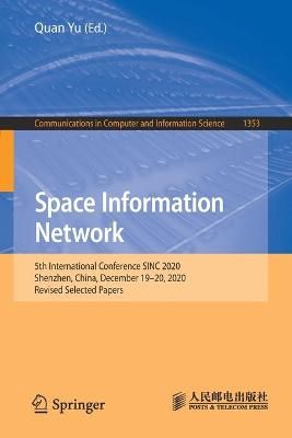 Space Information Network By Quan Yu (editor) 9789811619663