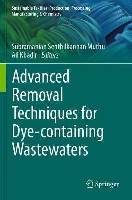 Advanced Removal Techniques for Dye-Containing Wastewaters (Paperback)