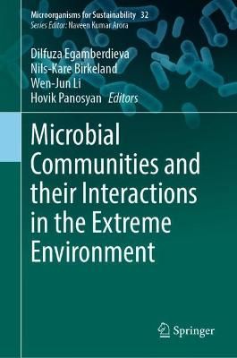 Microbial Communities and Their Interactions in the Extreme Environment