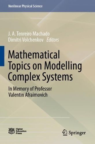 Mathematical Topics on Modelling Complex Systems 9789811641718