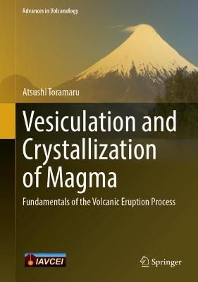Vesiculation and Crystallization of Magma By Atsushi Toramaru