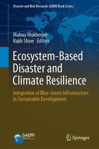 Ecosystem-Based Disaster and Climate Resilience 9789811648144