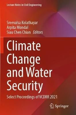Climate Change and Water Security 9789811655036 (Paperback)