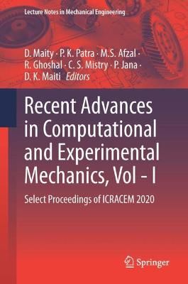 Recent Advances in Computational and Experimental Mechanics, Vol?I