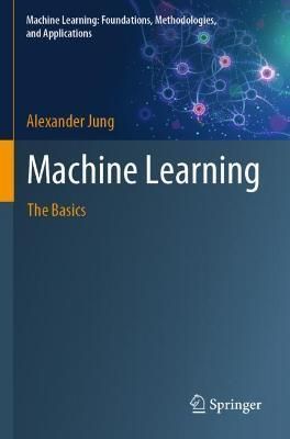 Machine Learning By Alexander Jung 9789811681950 (Paperback)