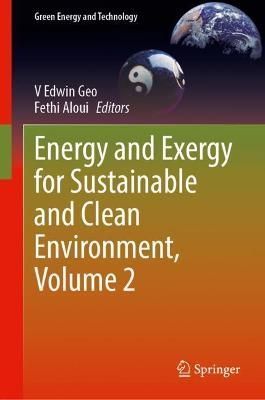 Energy and Exergy for Sustainable and Clean Environment. Volume 2