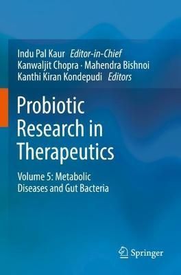 Probiotic Research in Therapeutics. Volume 5 Metabolic Diseases and Gut Bacteria