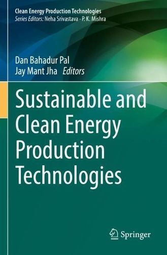 Sustainable and Clean Energy Production Technologies 9789811691379