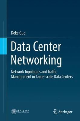 Data Center Networking By Deke Guo 9789811693670 (Hardback)