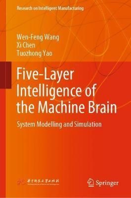 Five-Layer Intelligence of the Machine Brain 9789811902710 (Hardback)