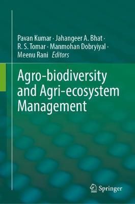 Agro-Biodiversity and Agri-Ecosystem Management 9789811909276