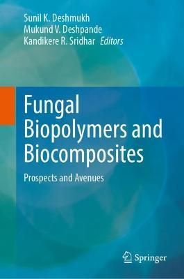 Fungal Biopolymers and Biocomposites 9789811909993 (Hardback)