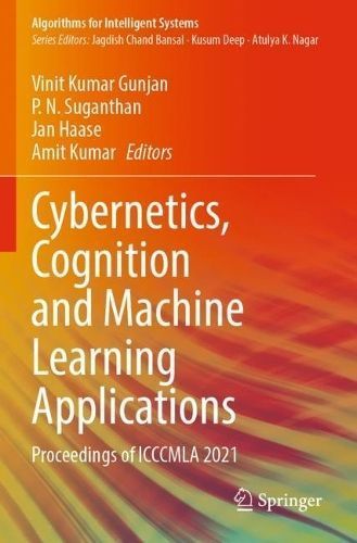 Cybernetics, Cognition and Machine Learning Applications 9789811914867