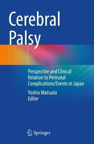 Cerebral Palsy By Yoshio Matsuda (editor) 9789811922190 (Paperback)