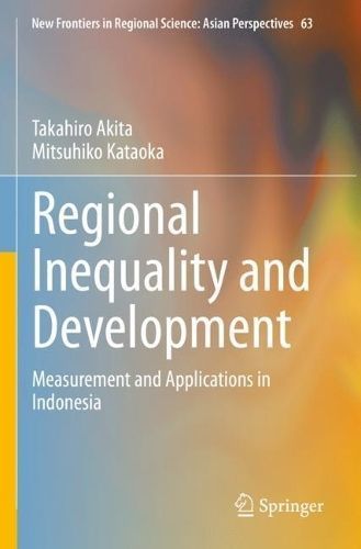 Regional Inequality and Development 9789811929700 (Paperback)