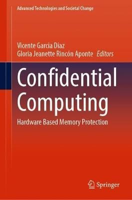 Confidential Computing 9789811930447 (Hardback)