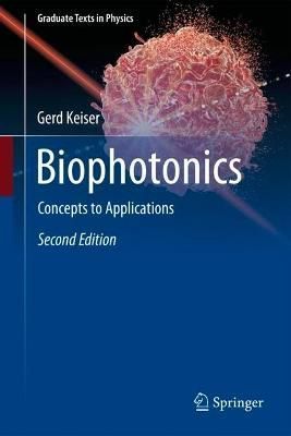 Biophotonics By Gerd Keiser 9789811934810 (Hardback)