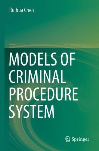 Models of Criminal Procedure System 9789811936531 (Paperback)