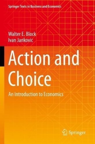 Action and Choice By Walter Block, Ivan Jankovic 9789811937538