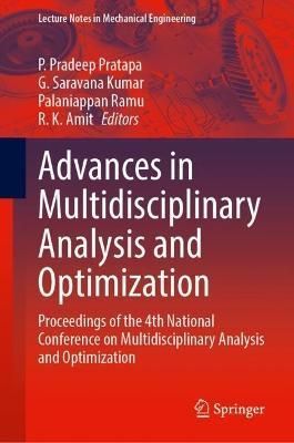Advances in Multidisciplinary Analysis and Optimization 9789811939372