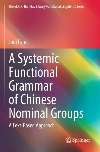 A Systemic Functional Grammar of Chinese Nominal Groups By Jing Fang