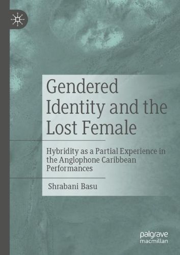 Gendered Identity and the Lost Female By Shrabani Basu 9789811949692