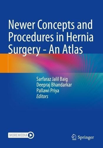 Newer Concepts and Procedures in Hernia Surgery 9789811952500