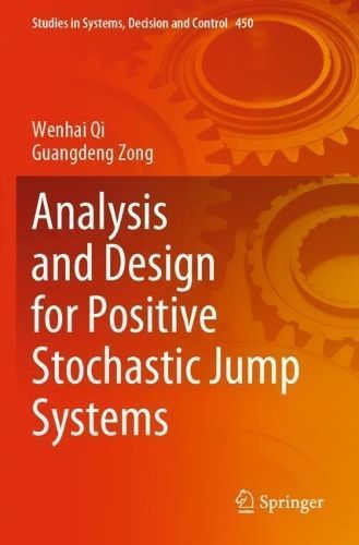 Analysis and Design for Positive Stochastic Jump Systems 9789811954924