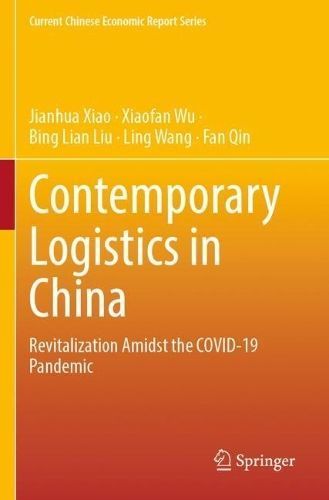 Contemporary Logistics in China 9789811958359 (Paperback)