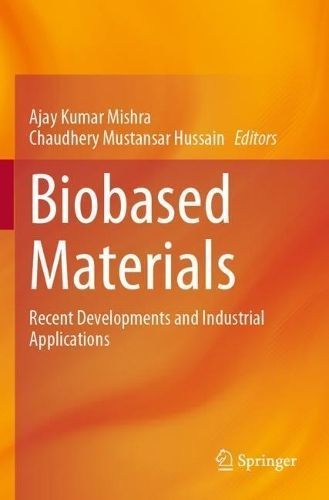 Biobased Materials 9789811960260 (Paperback)
