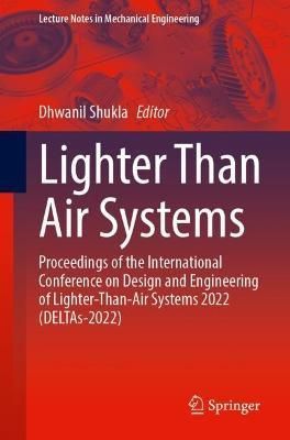 Lighter Than Air Systems By Dhwanil Shukla 9789811960482 (Paperback)